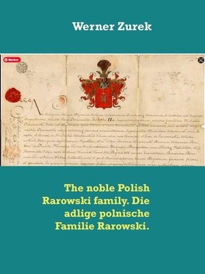 cover image of The noble Polish Rarowski family. Die adlige polnische Familie Rarowski.